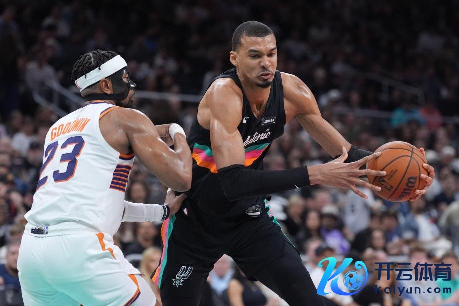 [图]文班亚马17+11格林26分 马刺轻取太阳迎来7连胜世界杯足球体育信息